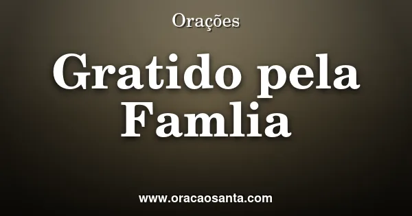 Gratidão pela família