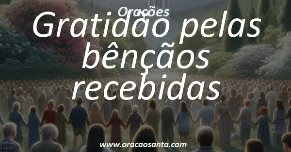 Gratidão pelas bênçãos recebidas