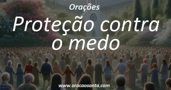 Proteção contra o medo