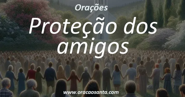 Proteção dos amigos