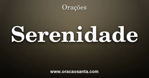 Serenidade diante do desconhecido