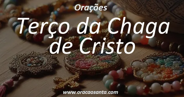 Terço da Chaga de Cristo