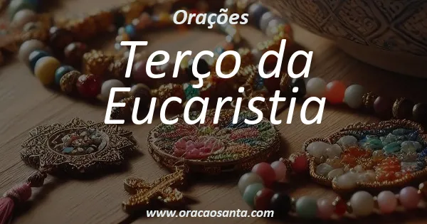 Terço da Eucaristia