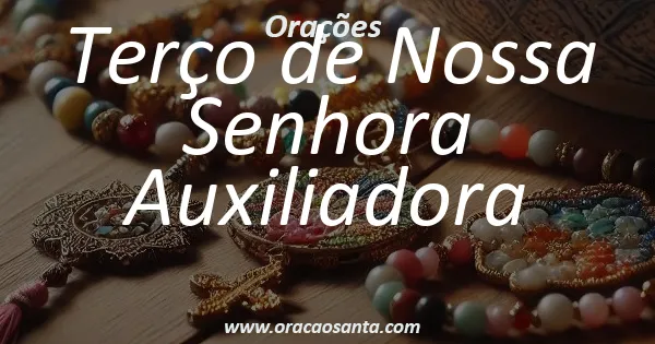 Terço de Nossa Senhora Auxiliadora