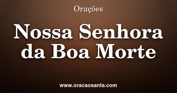 Terço de Nossa Senhora da Boa Morte