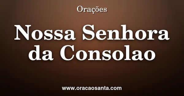 Terço de Nossa Senhora da Consolação