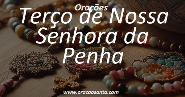 Terço de Nossa Senhora da Penha