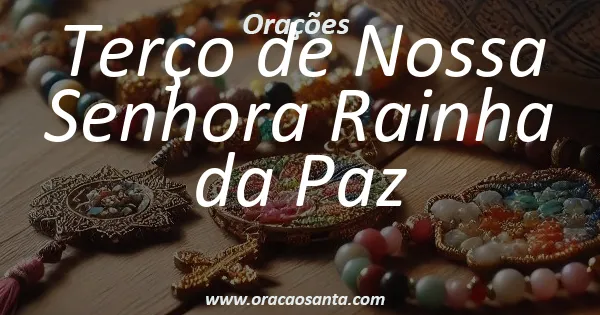 Terço de Nossa Senhora Rainha da Paz