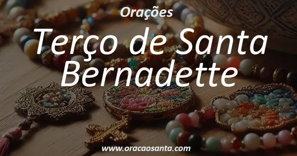 Terço de Santa Bernadette