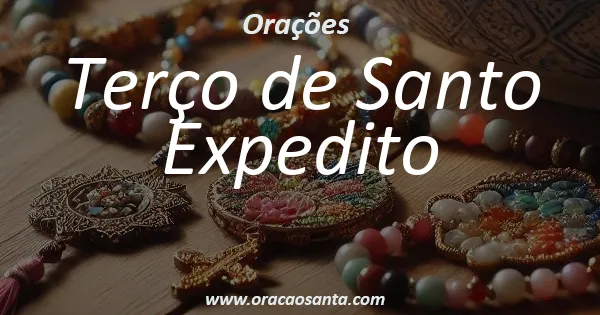 Terço de Santo Expedito