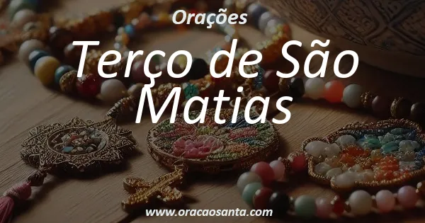 Terço de São Matias