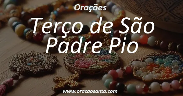 Terço de São Padre Pio
