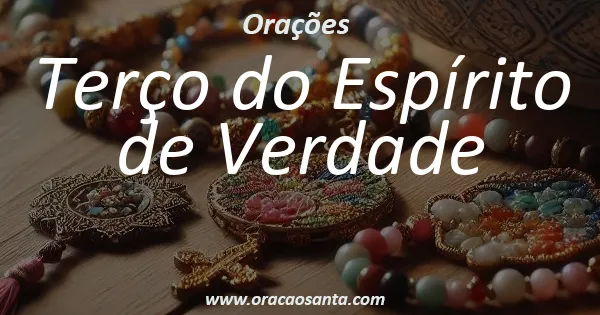 Terço do Espírito de Verdade